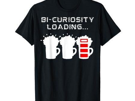 180g Cotton Round Neck Single Side Printed T-shirt, Bi-Curiosity is Loading Funny Beer Drinking Bis Gay Pride Gift T-shirt, Casual T-shirt for Men and Women, Perfect T-shirt for Holiday Gifts, Christmas Gifts, 2025 Gifts, New Year Gifts Supply