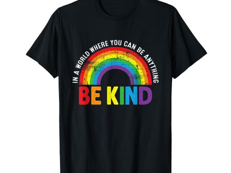 180g cotton round neck single side printed t-shirt, in a world where you can do anything gay pride LGBT kindness t-shirt, casual t-shirt for men and women, perfect t-shirt for holiday gift, Christmas gift, 2025 gift, New Year gift Online now