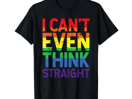 180g cotton round neck single side printed t-shirt, can t even think straight LGBTQ queer lesbian gay pride t-shirt, casual t-shirt for men and women, perfect t-shirt for holiday gift, Christmas gift, 2025 gift, New Year gift Supply