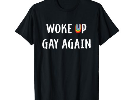 180g cotton round neck single side printed t-shirt, LGBT pride rainbow wake up and be gay again t-shirt, casual t-shirt for men and women, perfect t-shirt for holiday gift, Christmas gift, 2025 gift, New Year gift Fashion