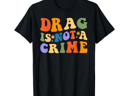 180g cotton round neck single side printed t-shirt, Groovy Drag is not a crime shirt gay pride rainbow equality t-shirt, casual t-shirts for men and women, perfect t-shirt for holiday gifts, Christmas gifts, 2025 gifts, New Year gifts Online Hot Sale